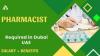 Pharmacist Required in Dubai