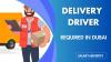 Delivery Driver Required in Dubai