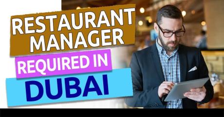 Restaurant Manager Required in Dubai