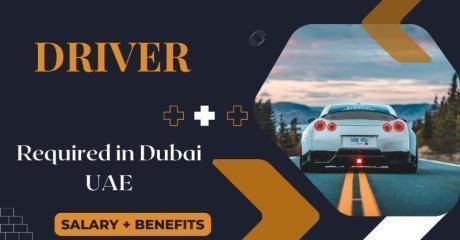 Driver Required in Dubai