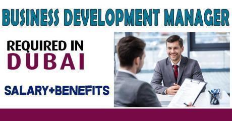 Business Development Manager Required in Dubai