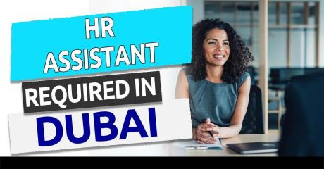 HR Assistant Required in Dubai