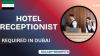 Hotel Receptionist Required in Dubai