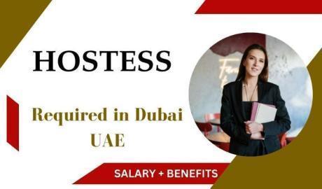 Hostess Required in Dubai