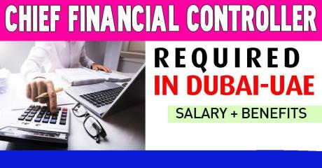 Chief Financial Controller Required in Dubai