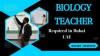 Biology Teacher Required in Dubai