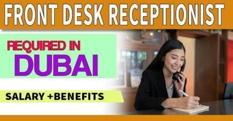 Front Desk Receptionist Required in Dubai