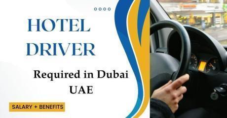 Hotel Driver Required in Dubai