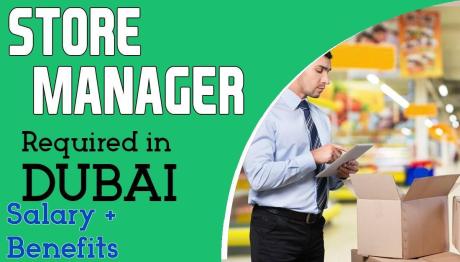 Store Manager Required in Dubai