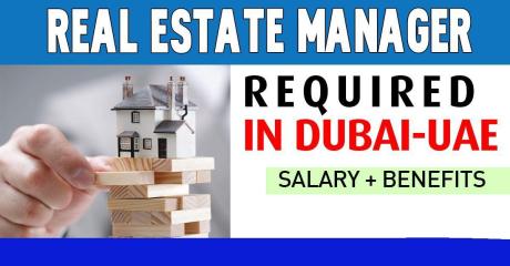 Real Estate Manager Required in Dubai