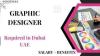 Graphic Designer Required in Dubai