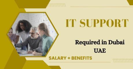 IT Support Required in Dubai