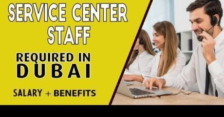 Service Center staff Required in Dubai