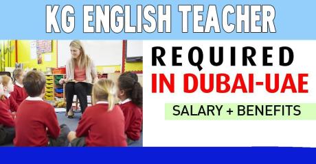 KG English teacher Required in Dubai
