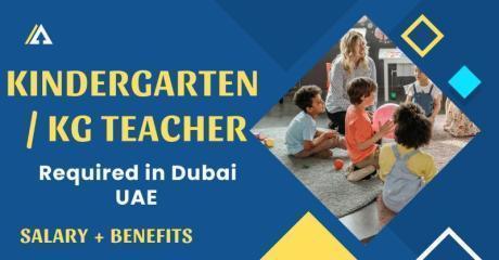 Kindergarten / KG Teacher Required in Dubai