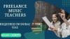 Freelance Music Teachers Required in Dubai