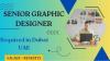 Senior Graphic Designer Required in Dubai