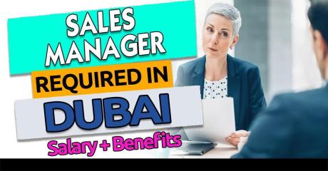 Sales Manager Required in Dubai