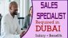 Sales Specialist Required in Dubai