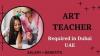 Art Teacher Required in Dubai