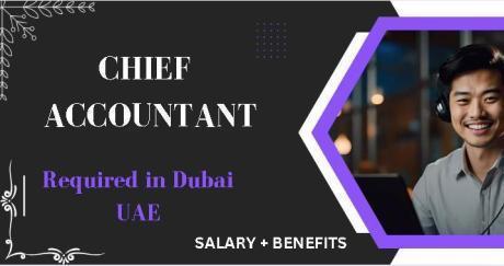 Chief Accountant Required in Dubai