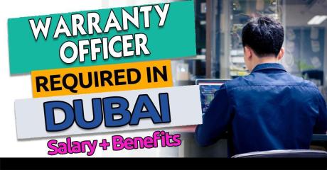 Warranty Officer Required in Dubai