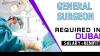 General Surgeon Required in Dubai