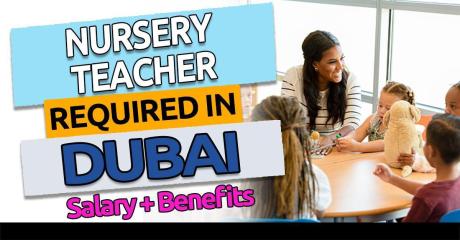 Nursery teacher Required in Dubai