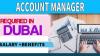 Account Manager Required in Dubai