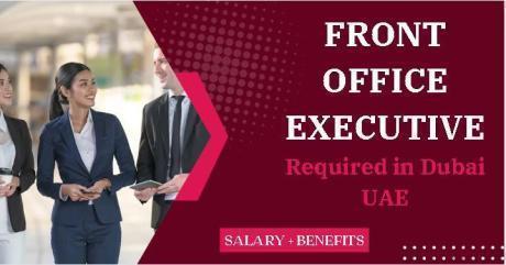 Front Office Executive Required in Dubai