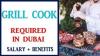 Grill Cook Required in Dubai