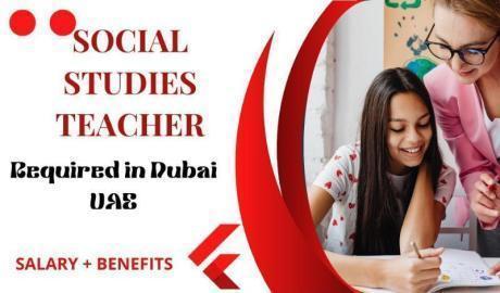 Social studies teacher Required in Dubai