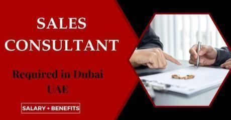 Sales Consultant Required in Dubai