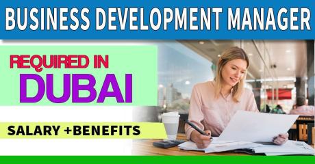 Business Development Manager Required in Dubai