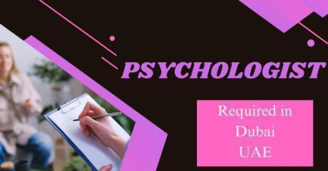 Psychologist Required in Dubai