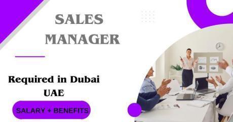 Sales Manager Required in Dubai