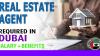 Real Estate Agent Required in Dubai