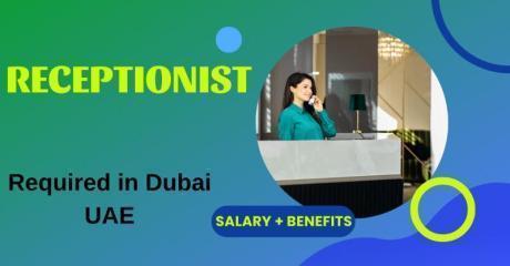Receptionist Required in Dubai
