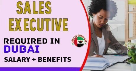 Sales Executive Required in Dubai