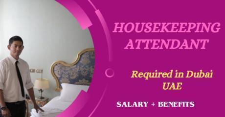 Housekeeping Attendant Required in Dubai