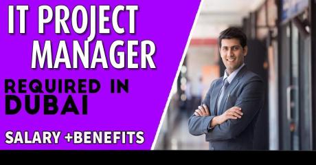 IT Project Manager Required in Dubai