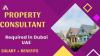 Property Consultant Required in Dubai