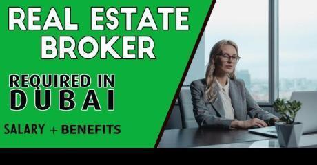 Real Estate Broker Required in Dubai