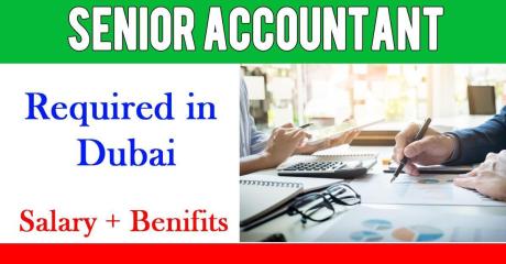 Senior Accountant Required in Dubai