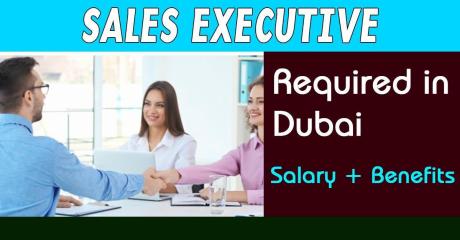Sales Executive Required in Dubai