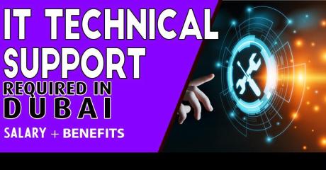 IT Technical Support Required in Dubai