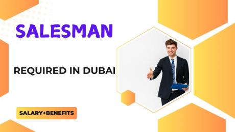 SALESMAN Required in Dubai
