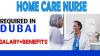 Home Care Nurse Required in Dubai