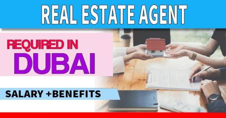 Real Estate Agent Required in Dubai