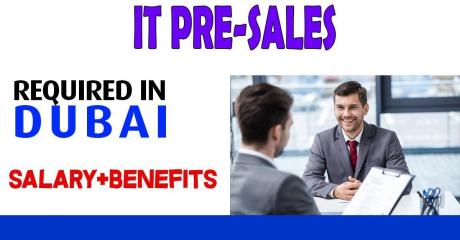 IT Pre-sales Required in Dubai
